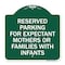 Signmission Reserved Parking for Expectant Mothers or Families with Infants, A-DES-GW-1818-23106 A-DES-GW-1818-23106 - alternate 1
